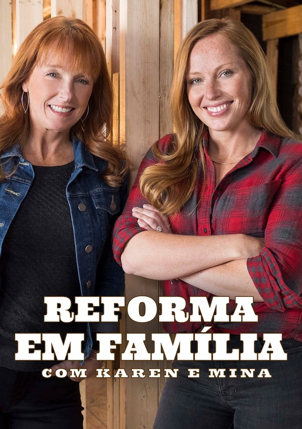 Reforma em Família com Karen e Mina - Temporada 2