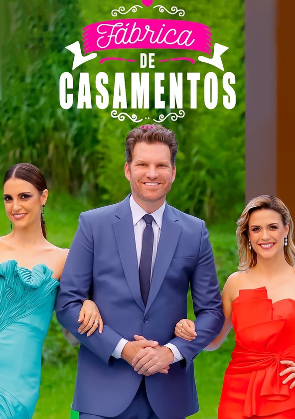 Fábrica de Casamentos - Temporada 1