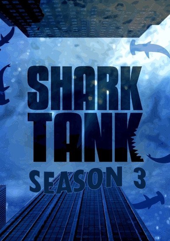 Shark Tank: Negociando com Tubarões - Temporada 3