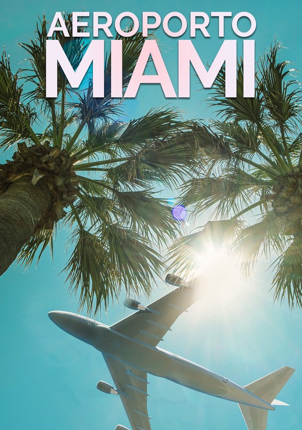 Aeroporto Miami - Temporada 2