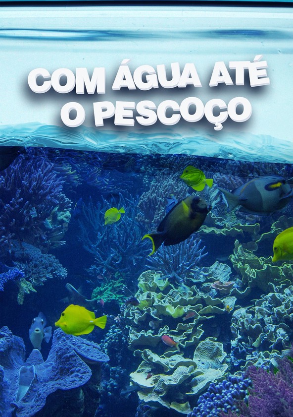 Com Água Até o Pescoço - Temporada 8