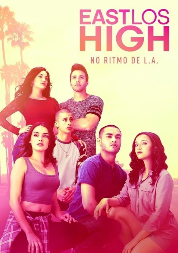 East Los High: No Ritmo de L.A. - Temporada 1