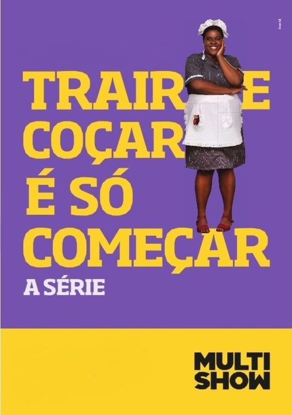 Trair e Coçar é Só Começar - Temporada 1