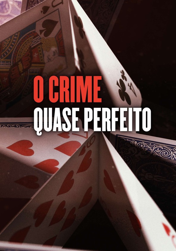 O Crime Quase Perfeito - Temporada 1