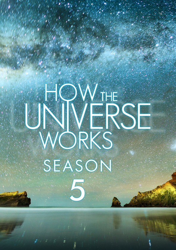 Como Funciona o Universo - Temporada 5
