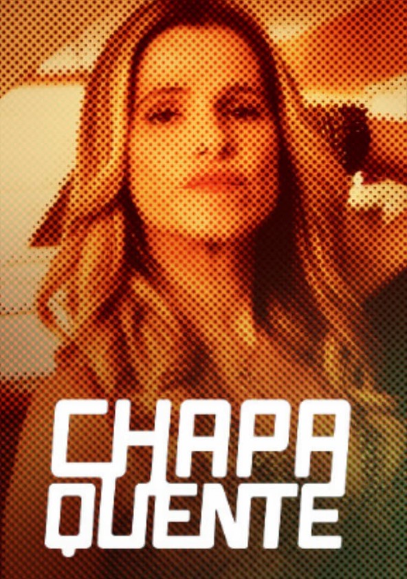 Chapa Quente - Temporada 2