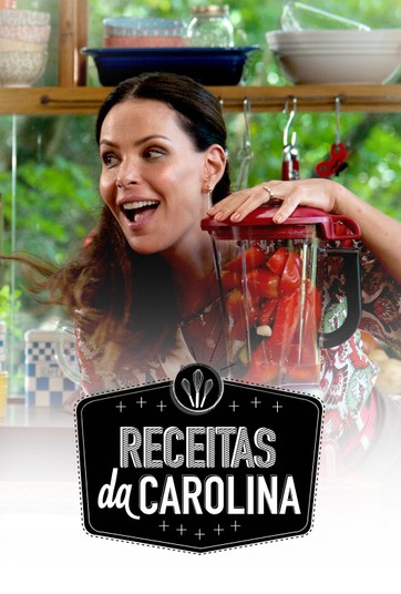 Receitas da Carolina - Temporada 1