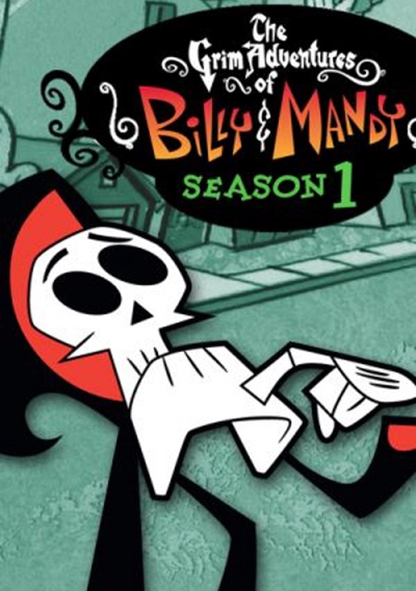 As Terríveis Aventuras de Billy e Mandy - Temporada 1