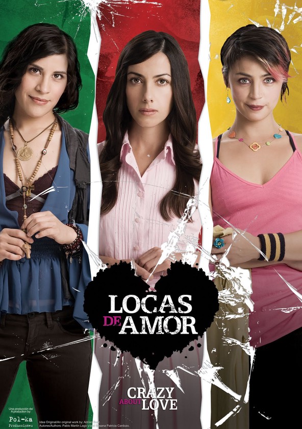 Locas de amor - Temporada 1