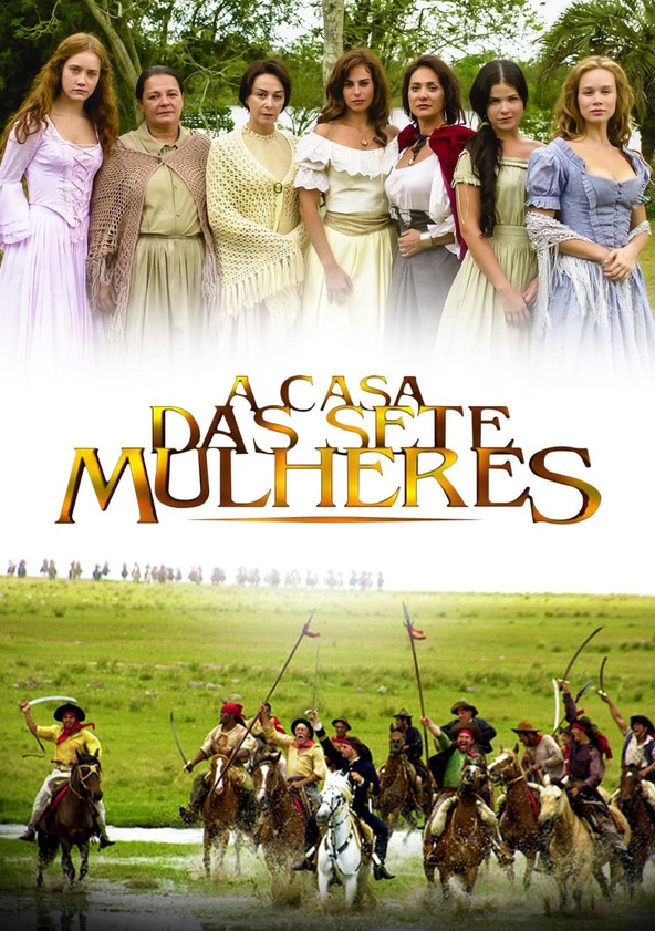 A Casa das Sete Mulheres - Temporada 1