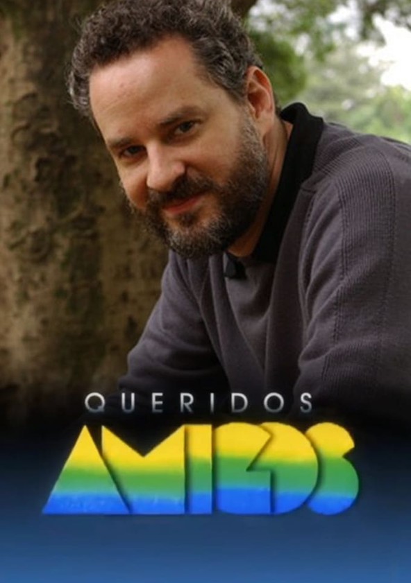 Queridos Amigos - Temporada 1