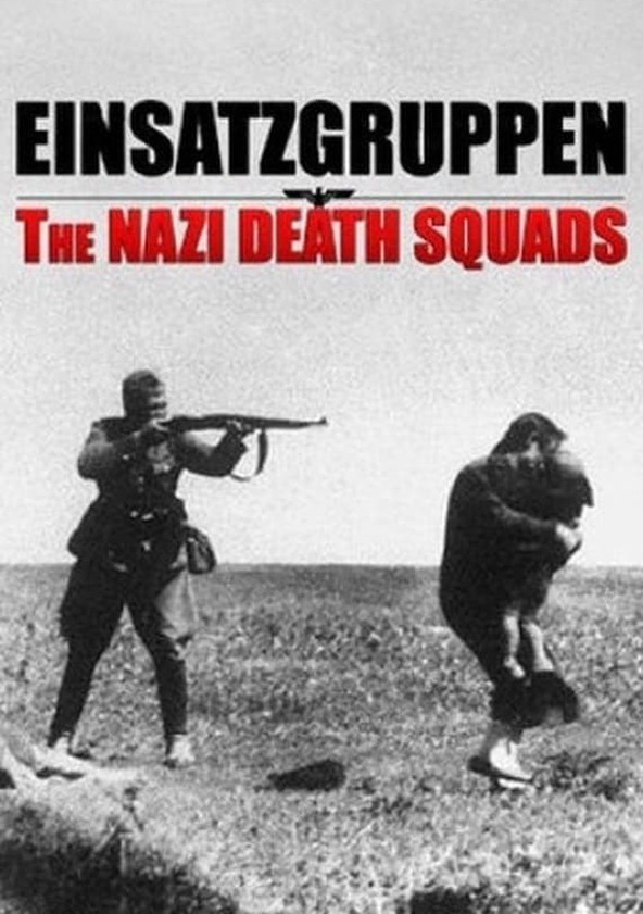 Einsatzgruppen, les commandos de la mort - Temporada 1