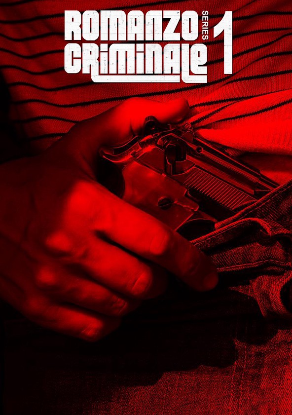Romanzo criminale - La serie - Temporada 1