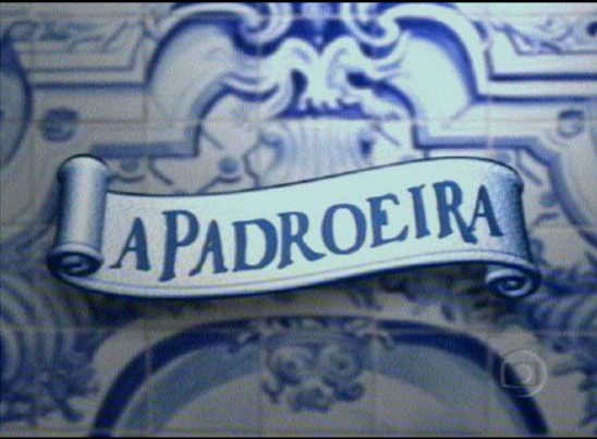 A Padroeira - Temporada 1