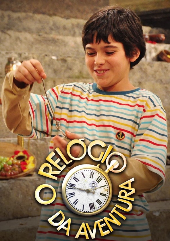 O Relógio da Aventura - Temporada 1