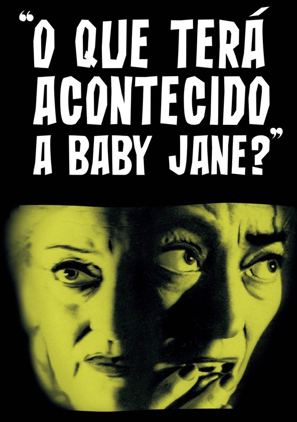 O que Terá Acontecido a Baby Jane?
