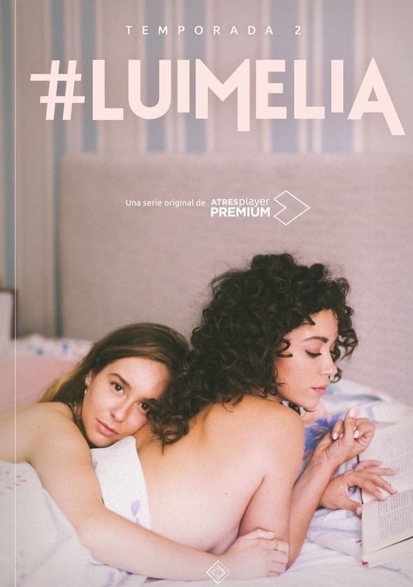 #Luimelia - Temporada 2