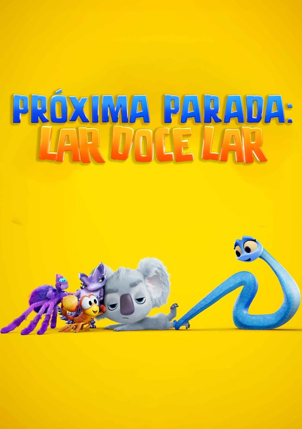 Próxima Parada: Lar Doce Lar