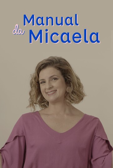 Manual da Micaela - Temporada 1