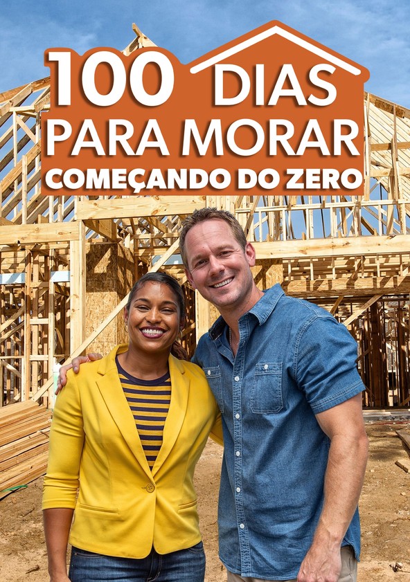 100 Dias Para Morar: Começando do Zero - Temporada 1