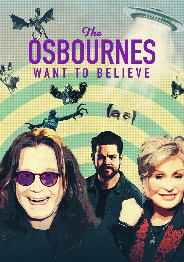 The Osbournes Want to Believe - Temporada 1