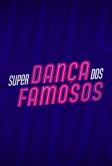 Super Dança dos Famosos - Temporada 1