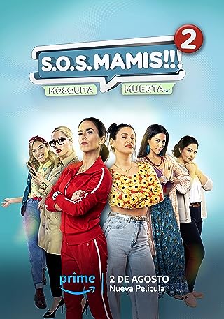 S.O.S Mamis 2: Mosquita Muerta