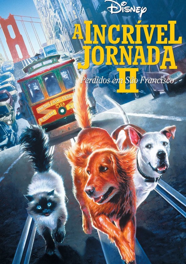 A Incrível Jornada II: Perdidos em São Francisco