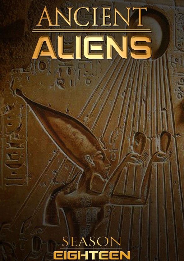 Ancient Aliens: The Ultimate Evidence - Temporada 18