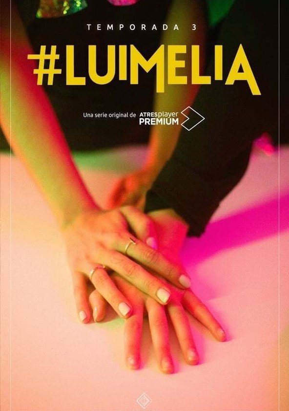 #Luimelia - Temporada 3