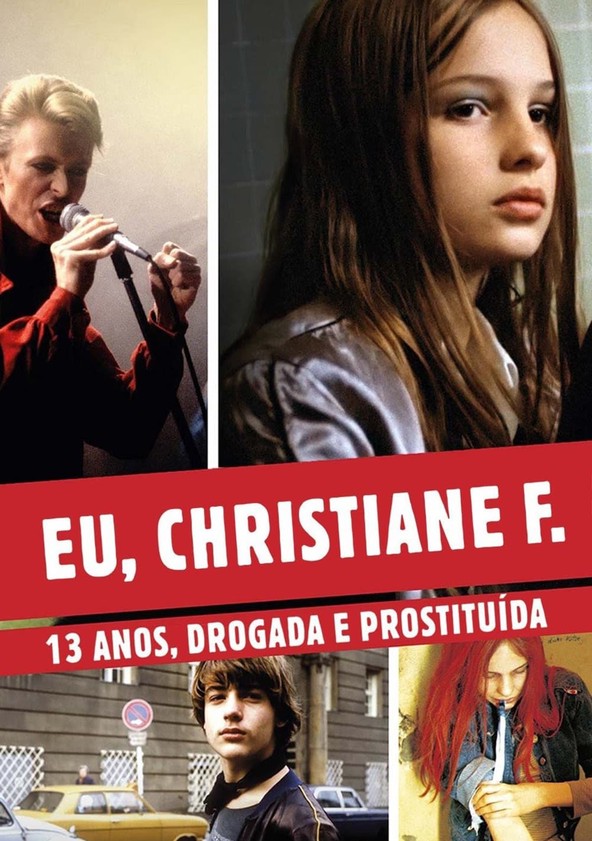 Eu, Christiane F., 13 Anos, Drogada e Prostituída