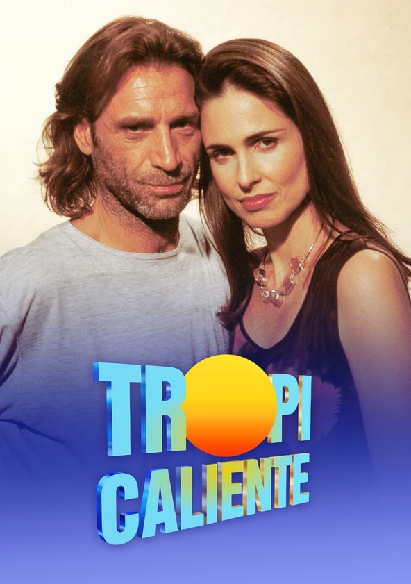 Tropicaliente - Temporada 1