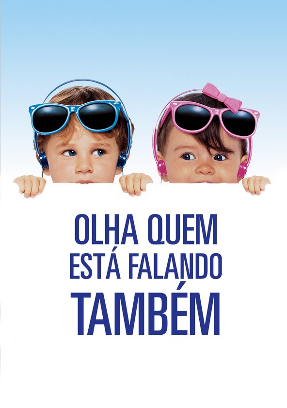 Olha Quem Está Falando Também