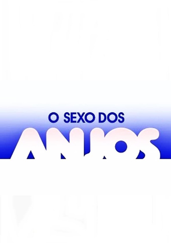 O Sexo dos Anjos - Temporada 1