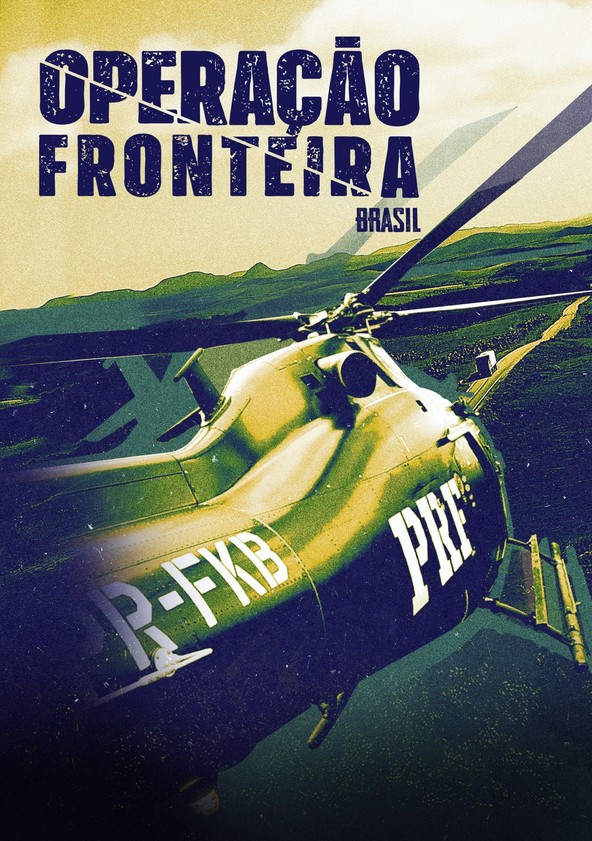 Operação Fronteira Brasil - Temporada 4