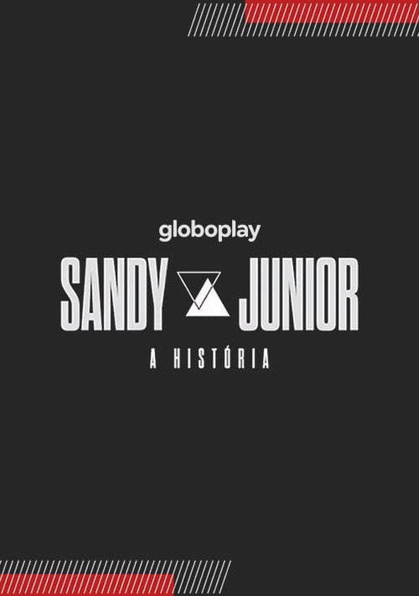 Sandy & Junior: A História - Temporada 1