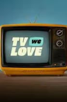 TV We Love - Temporada 1