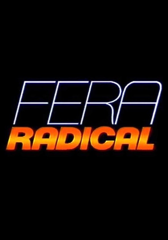 Fera Radical - Temporada 1