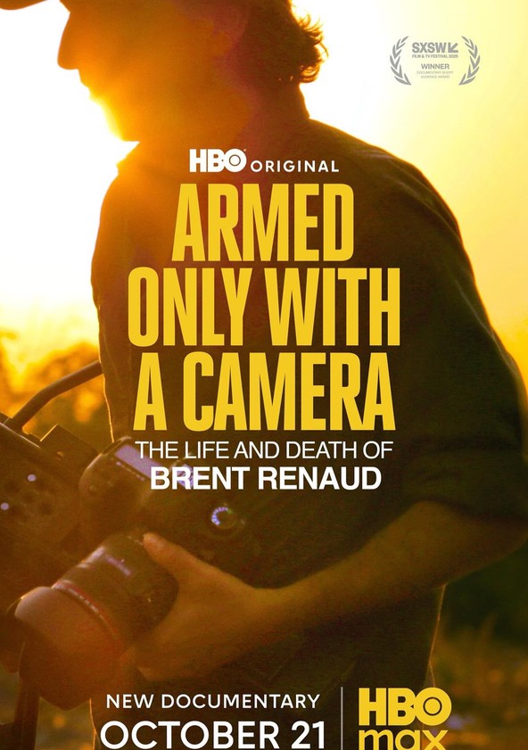 Armado com uma Câmera: Vida e Morte de Brent Renaud