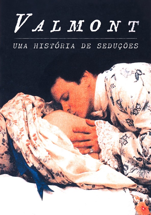Valmont - Uma História de Seduções