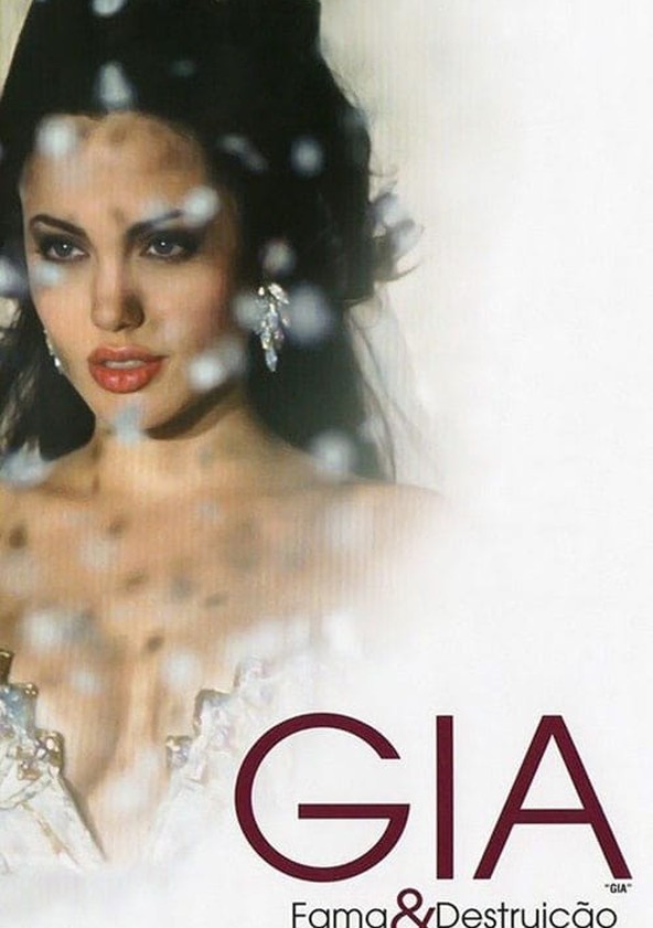Gia, Fama e Destruição