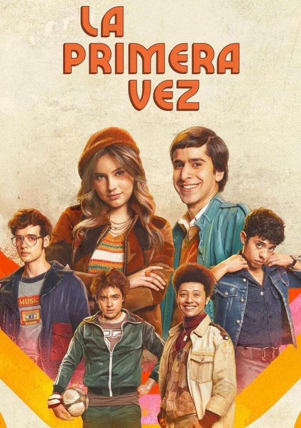 La primera vez - Temporada 3