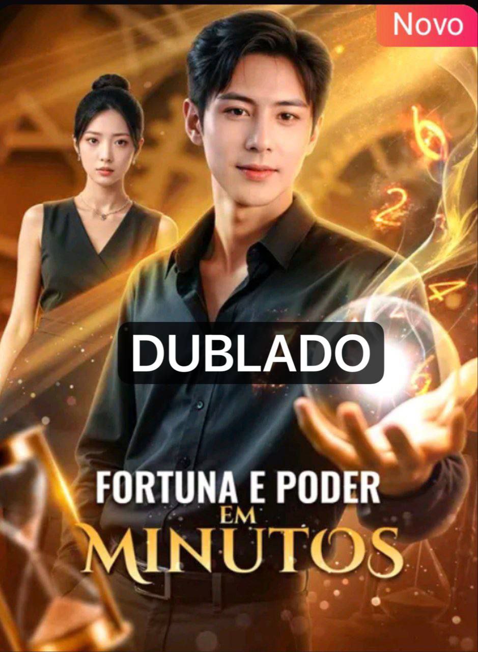 FORTUNA EM PODER E MINUTOS（Parte 2）