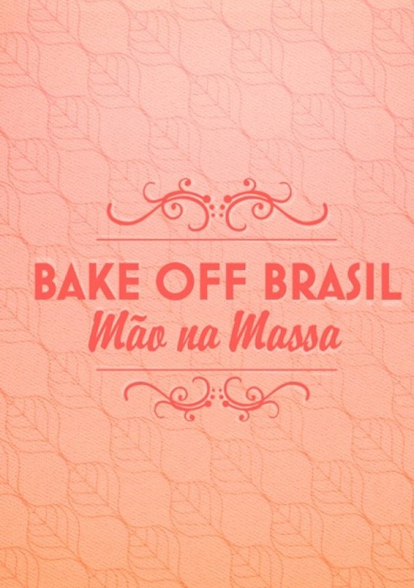 Bake Off Brasil: Mão na Massa - Temporada 11