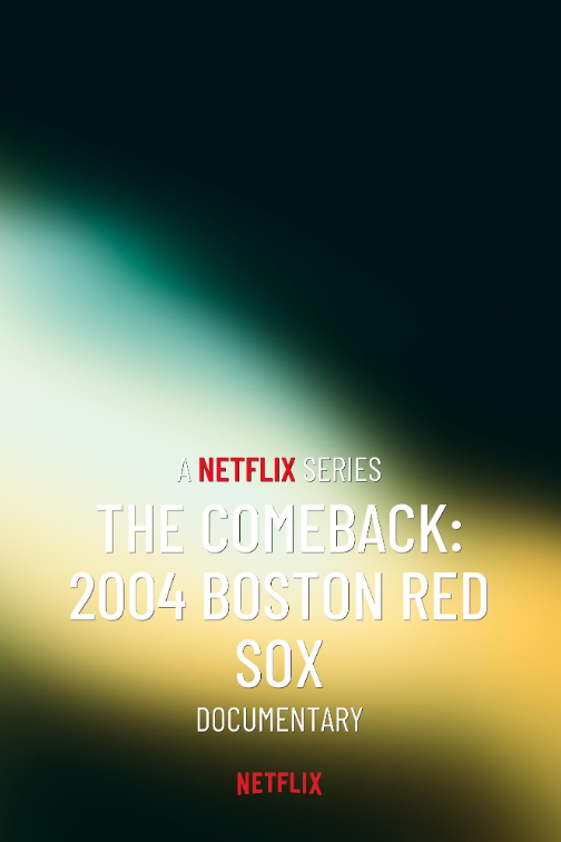 The Comeback: 2004 Boston Red Sox - Temporada 1