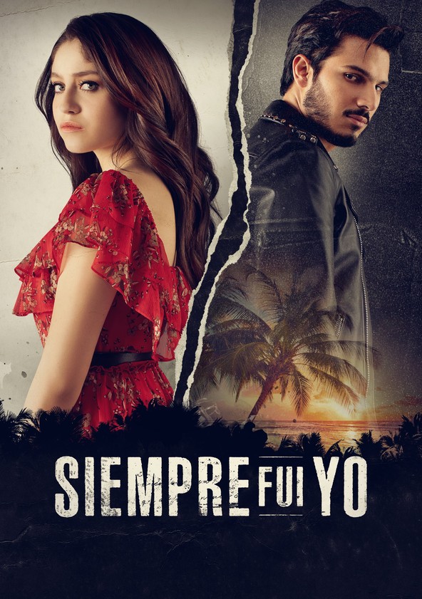 Siempre Fui Yo - Temporada 1