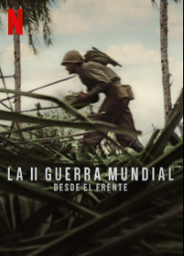 La II Guerra Mundial: Desde el frente - Temporada 1