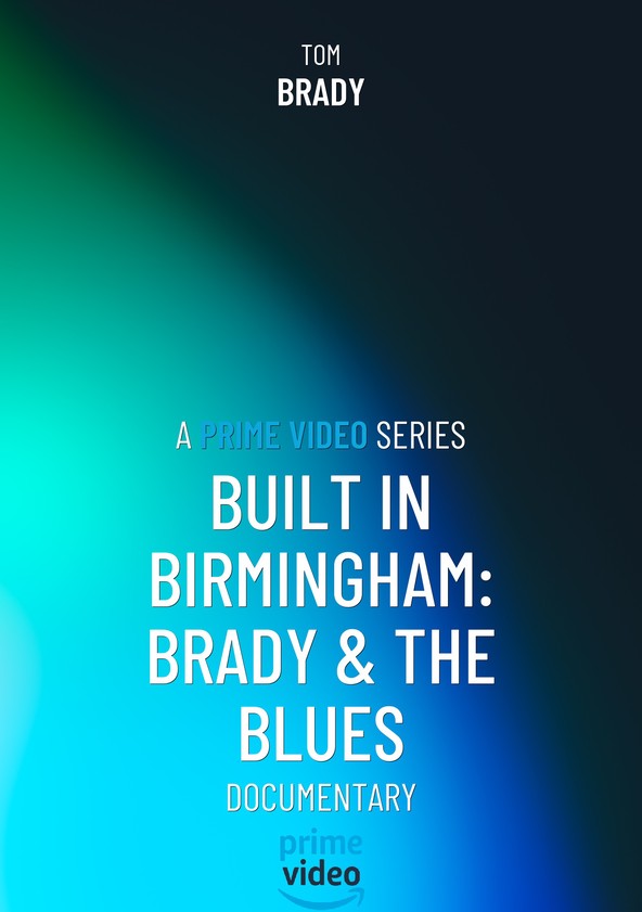 Built in Birmingham: Brady & the Blues - Temporada 1