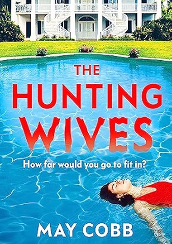 The Hunting Wives - Temporada 1