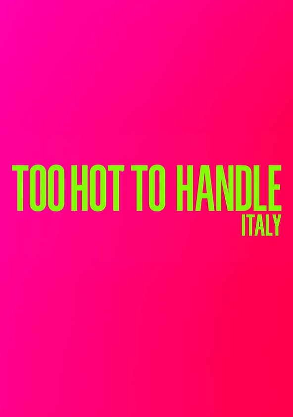 Too Hot to Handle: Italy - Temporada 1